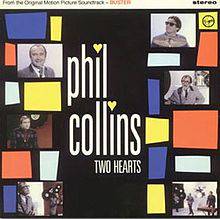 Phil Collins : Two Hearts